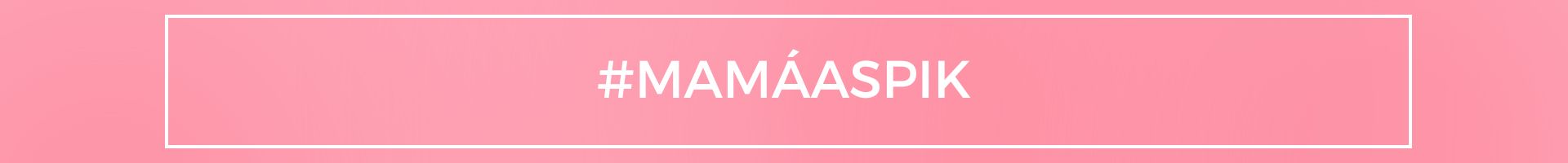 #MamáAspik.